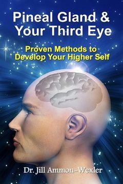 portada Pineal Gland & Your Third Eye: Proven Methods to Develop Your Higher Self (in English)