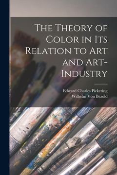 portada The Theory of Color in Its Relation to Art and Art-Industry (en Inglés)