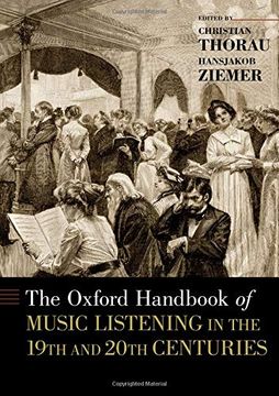 portada The Oxford Handbook of Music Listening in the 19Th and 20Th Centuries (Oxford Handbooks) (in English)
