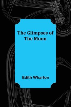 portada The Glimpses of the Moon (en Inglés)