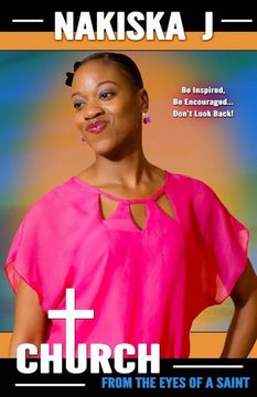 portada Church From the Eyes of a Saint: Be Inspired, be Encouraged. Don't Look Back! 