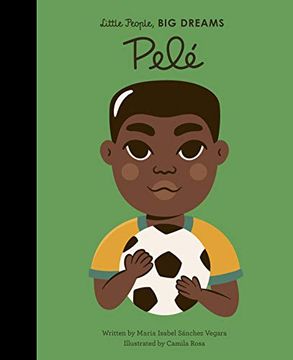 portada Pele: 46 (Little People, big Dreams) (in English)