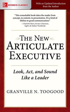 portada The New Articulate Executive: Look, Act and Sound Like a Leader (en Inglés)
