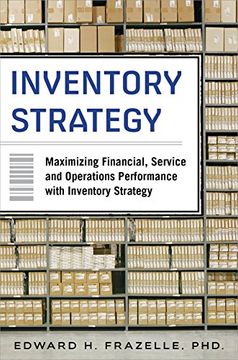 portada Inventory Strategy: Maximizing Financial, Service and Operations Performance With Inventory Strategy (en Inglés)