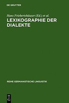 portada Lexikographie Der Dialekte: Beitrge Zu Geschichte, Theorie Und Praxis (Reihe Germanistische Linguistik)