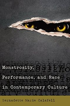 portada Monstrosity, Performance, And Race In Contemporary Culture (en Inglés)