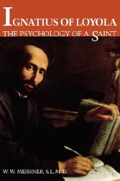 portada ignatius of loyola: the psychology of a saint (en Inglés)
