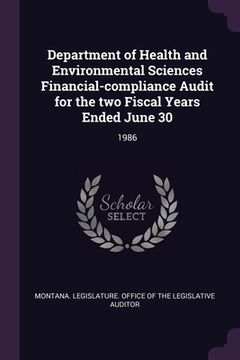 portada Department of Health and Environmental Sciences Financial-compliance Audit for the two Fiscal Years Ended June 30: 1986 (en Inglés)