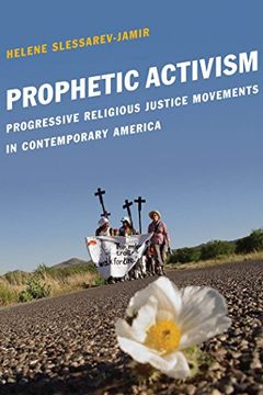 portada Prophetic Activism: Progressive Religious Justice Movements in Contemporary America (Religion and Social Transformation) (en Inglés)