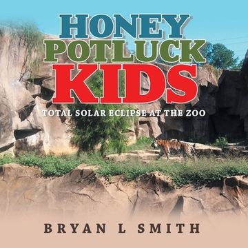 portada Honey Potluck Kids: Total Solar Eclipse at the Zoo (en Inglés)