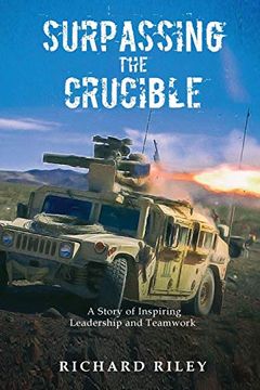 portada Surpassing the Crucible: A Story of Inspiring Leadership and Teamwork (en Inglés)