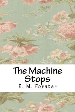 portada The Machine Stops (en Inglés)