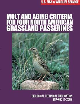 portada Molt and Aging Criteria for Four North American Grassland Passerines: Biological Technical Publication (en Inglés)