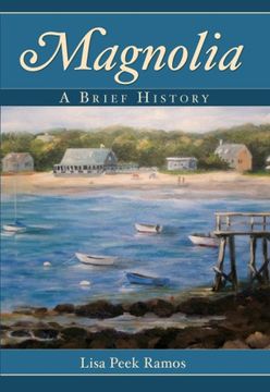 portada Magnolia: A Brief History (en Inglés)