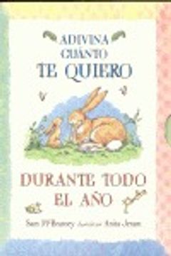 Libro Adivina Cuánto Te Quiero Durante Todo El Año, Sam McBratney, ISBN ...