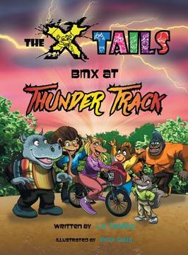 portada The X-tails BMX at Thunder Track (en Inglés)