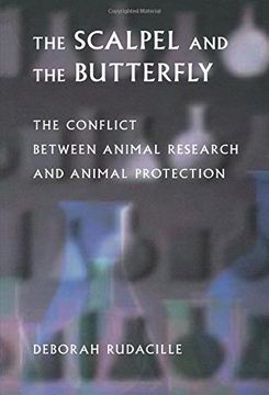 portada The Scalpel and the Butterfly: The Conflict Between Animal Research and Animal Protection (en Inglés)