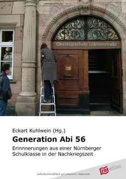 portada Generation Abi 56: Erinnerungen aus einer Nürberger Schulklasse in der Nachkriegszeit (en Alemán)