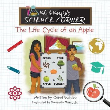 portada K.C. & Kayla's Science Corner: The Life Cycle of an Apple