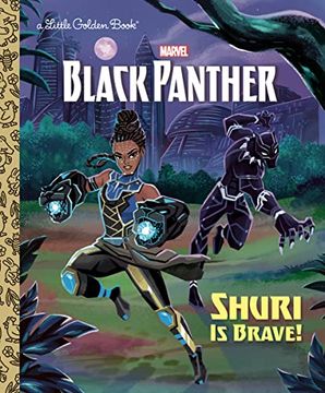 portada Shuri is Brave! (Marvel: Black Panther) (Little Golden Book) (in English)
