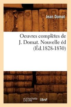portada Oeuvres Complètes de J. Domat. Nouvelle Éd (Éd.1828-1830)