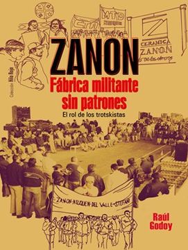 portada Zanon Fabrica Militante sin Patrones el rol de los Trotskistas (in Spanish)