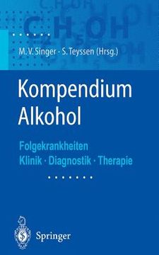 portada kompendium alkohol: folgekrankheiten - klinik. diagnostik. therapie (in German)