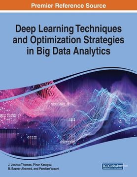 portada Deep Learning Techniques and Optimization Strategies in Big Data Analytics (en Inglés)