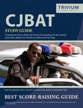 portada Cjbat Study Guide: Comprehensive Review Book With Practice Exam Questions for the Criminal Justice Basic Abilities Test (Florida law Enforcement Test Prep) (en Inglés)