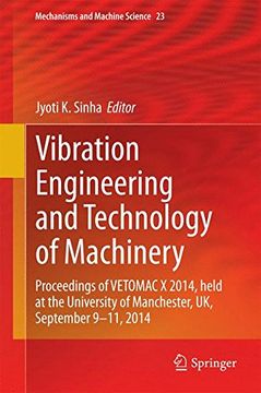portada Vibration Engineering and Technology of Machinery: Proceedings of Vetomac x 2014, Held at the University of Manchester, uk, September 9-11, 2014 (Mechanisms and Machine Science) (in English)