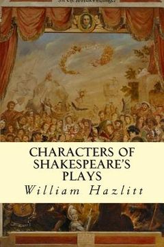 portada Characters of Shakespeare's Plays (in English)