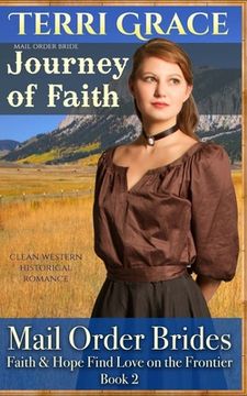 portada Mail Order Bride: Journey of Faith: Clean Western Historical Romance (en Inglés)