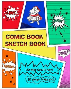 portada Comic Book Sketch Book: Create Your Own Phenomenal Comic Strips (en Inglés)