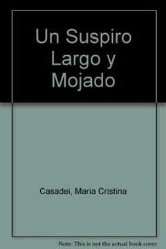 portada un suspiro largo y mojado (in Spanish)