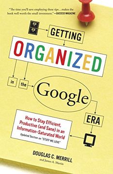 portada Getting Organized in the Google Era: How to Stay Efficient, Productive (And Sane) in an Information-Saturated World (en Inglés)