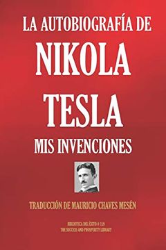 portada La Autobiografía de Nikola Tesla: Mis Invenciones (in Spanish)