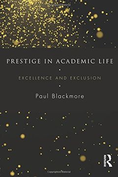 portada Prestige in Academic Life: Excellence and exclusion