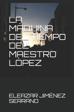 portada La Máquina del Tiempo del Maestro López