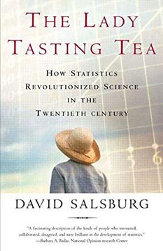 portada The Lady Tasting Tea: How Statistics Revolutionized Science in the Twentieth Century (en Inglés)