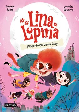 portada Lina Lupina 2. Misterio en Vamp City (in ESP)