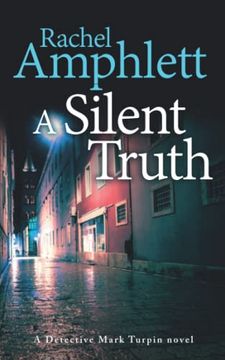 portada A Silent Truth: A Detective Mark Turpin Murder Mystery (Detective Mark Turpin Crime Thrillers) 