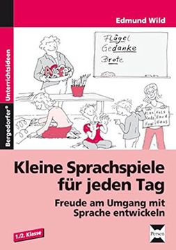 portada Kleine Sprachspiele für Jeden Tag: Freude am Umgang mit Sprache Entwickeln (en Alemán)