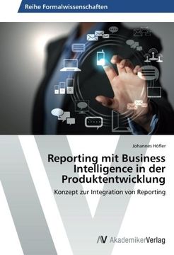 portada Reporting Mit Business Intelligence in Der Produktentwicklung