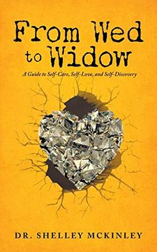 portada From wed to Widow: A Guide to Self-Care, Self-Love, and Self-Discovery (in English)
