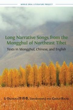 portada Long Narrative Songs from the Mongghul of Northeast Tibet: Texts in Mongghul, Chinese, and English (en Inglés)