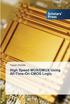 portada High Speed MUX/DMUX Using All-Time-On CMOS Logic (in English)