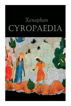 portada Cyropaedia: The Wisdom of Cyrus the Great 