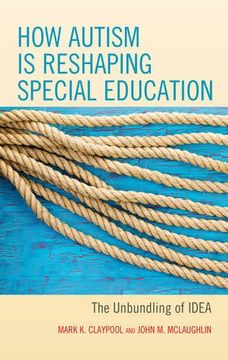 portada How Autism is Reshaping Special Education: The Unbundling of IDEA