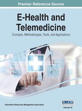 portada E-Health and Telemedicine: Concepts, Methodologies, Tools, and Applications, VOL 3 (en Inglés)