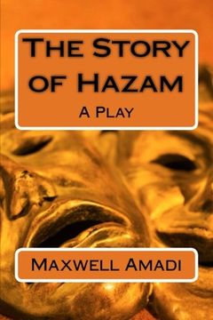portada The Story of Hazam: A Play